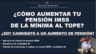 AUMENTA TU PENSION IMSS LEY 1973 DE LA MINIMA AL TOPE TUTORIAL PENSION IMSS [upl. by Llenyt929]