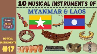 10 MUSICAL INSTRUMENTS OF MYANMAR amp LAOS  LESSON 17  LEARNING MUSIC HUB  MUSICAL INSTRUMENTS [upl. by Jaylene]