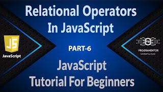 06  Relational OR Comparison Operators In JavaScript  Operators  Learn JavaScript HindiUrdu [upl. by Esyle252]