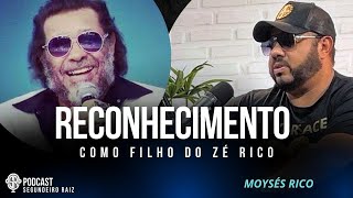 RECONHECIMENTO COMO FILHO DO ZÉ RICO DEPOIS DO DNA  MOYSÉS RICO [upl. by Euqirat]