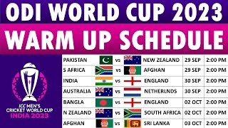 World Cup 2023 Warm Up Schedule Full fixtures list Match Timings and Venues [upl. by Hsirrap524]