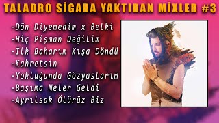 Taladro Sigara Yaktıran Mixler 3 Stres Beats [upl. by Lindsey262]