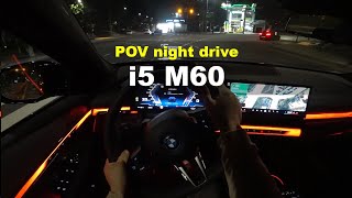 2024 BMW i5 m60 POV night drive [upl. by Ynetsed859]