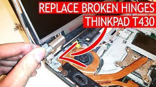 How to replace broken hinges on a ThinkPad T430 for 12 [upl. by Ellekim]