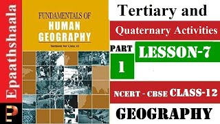 NCERT Class 12 Geography Chapter 7 Tertiary and Quaternary Activities  Part 1  Epaathshaala [upl. by Ahsaetan]