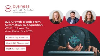 B2B Growth Trends From Automation to Acquisition What to Have On Your Radar for 2025 [upl. by Akeber]