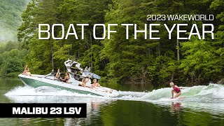 2023 Wakesurfing amp Wakeboarding Boat of the Year  Malibu Wakesetter 23 LSV  BestSelling Wakeboat [upl. by Sherri609]