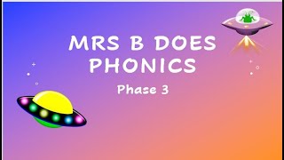 Phonics  Phase 3 sounds [upl. by Adelaja]