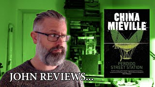 Perdido Street Station  A Book Review [upl. by Leeann]