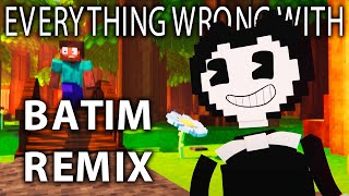 Everything Wrong With BATIM Remix In 10 Minutes Or Less [upl. by Grimaldi]