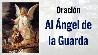 Ángel De La Guarda  Oraciones Católicas [upl. by Gage]