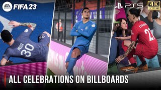 FIFA 23  All Celebrations On Billboards  PS5™ 4K 60FPS [upl. by Thalia]