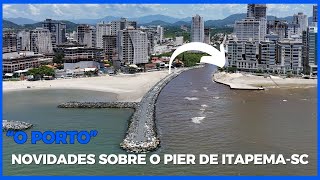 Novidades Sobre Pier Turístico de Itapema [upl. by Airtemad616]