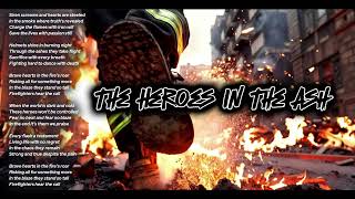 quotThe Heroes in the Ashquot🔥  A Tribute to Firefighters 🚒 [upl. by Bluefarb]