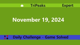 Microsoft Solitaire Collection  TriPeaks Expert  November 19 2024  Daily Challenges [upl. by Zul13]