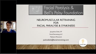 Neuromuscular Retraining for Facial Paralysis amp Synkinesis with Jackie Diels [upl. by Esirehc]