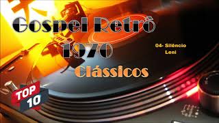 Louvores Clássicos dos anos 70  Gospel retrô  TOP 10 [upl. by Tomas]