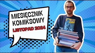 MIESIĘCZNIK KOMIKSOWY 10  Najlepsze komiksy października 2024 [upl. by Rory211]