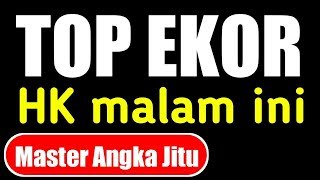 EKOR HK MALAM INI  Prediksi Hk Malam ini  Master Angka Jitu [upl. by Arutek687]