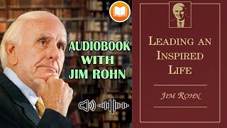 Jim Rohn Audiobook Leading An Inspired Life  Best Motivational Speech [upl. by Watanabe]