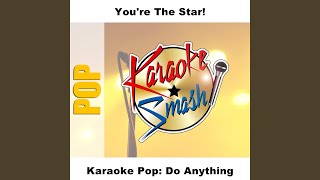 Do Anything KaraokeVersion As Made Famous By Natural Selection [upl. by Forbes941]