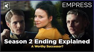 The Empress Season 2 Ending Explained  Season 3 Theories  Elisabeth of Austria  Netflix Show [upl. by Sancho511]