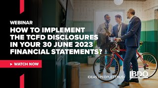 Webinar  How to Implement the TCFD Disclosures in your 30 June 2023 Financial Statements [upl. by Jud]