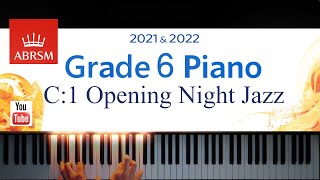 ABRSM 20212022 Grade 6 C1 Opening Night Jazz  Martha Mier Piano exam piece [upl. by Manoop]