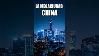 LA MEGACIUDAD CHINA DE 110 MILLONES DE HABITANTES china city curiosidades [upl. by Eeldarb]