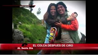 El Colca después de Ciro un eco que aún se oye en las montañas [upl. by Are894]