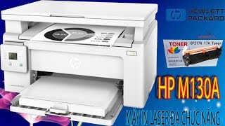 Máy in Laser đa chức năng HP M130AG3Q57A giá tốt Máy in HP laserjet Pro MFP M130a sản xuất 2017 [upl. by Anhoj]