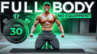 30 MINUTE FULL BODY WORKOUTNO EQUIPMENT [upl. by Gellman]