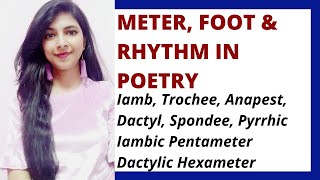 Meter Foot amp Rhythm in Poetry  Types of Metrical Foot  Types of Meter  Prosody [upl. by Elletnwahs]