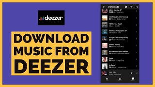 How to Download Music from Deezer App in 2 Minutes [upl. by Idnerb552]