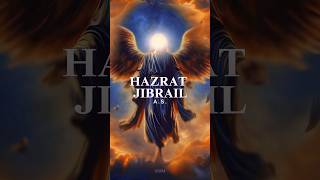 Hazrat Jibrail AS islamicstatus shorts [upl. by Burkhard]