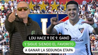 LDU hace 9 de 9 ganó y sigue siendo el favorito a ganar la segunda etapa [upl. by Oidale]