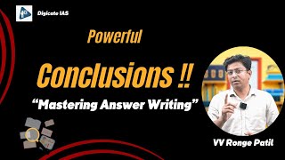 UPSC Mains Answer Writing  Conclusions Digicate IAS  VV Ronge Patil [upl. by Llertnauq685]