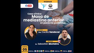 WEBINAR MASA DE MEDIASTINO ANTERIOR EN PACIENTE PEDIÁTRICO  05092023 [upl. by Ettenowtna]