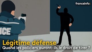 Légitime défense  quand les policiers aurontils le droit de tirer   franceinfo [upl. by Bergwall]