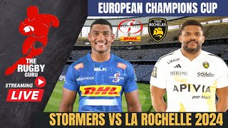 Stormers vs La Rochelle European Champions Cup Knockout 2024 Live Match Commentary [upl. by Adnih]