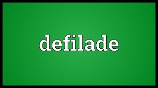 Defilade Meaning [upl. by Faber]