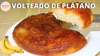 VOLTEADO DE PLÁTANO SIN HORNO POSTRE DE PLÁTANO FÁCIL Y DELICIOSOROSVI HERNÁNDEZ [upl. by Mei]