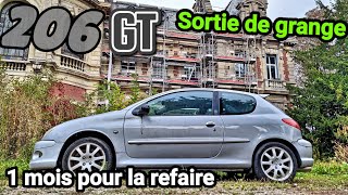 206 GT S16 SORTIE DE GRANGE  1 mois pour la refaire [upl. by Schroeder872]