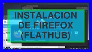 Instalacion de Firefox Flathub [upl. by Bum572]