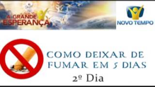 Como deixar de fumar em cinco dias  Segundo dia  Radio Novo Tempo [upl. by Anoniw12]