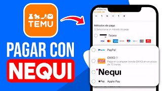 Como PAGAR en Temu con Nequi Guia Completa [upl. by Adnac]