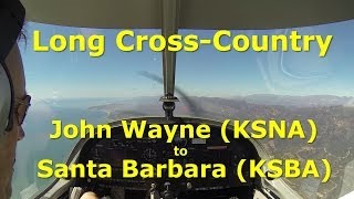 Student Pilot  Long CrossCountry Flight  John Wayne to Santa Barbara [upl. by Johnnie]