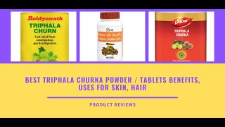 Best Triphala Churna Powder  Tablets Benefits Uses For Skin Hair Ingredients Weight Loss Eyes [upl. by Hteik]