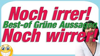 Die dämlichsten Aussagen der Grünen  BESTOF  Teil 2 [upl. by Annaoy6]