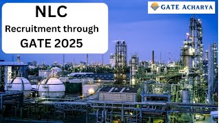 NLC Recruitment Through GATE 2025 Exam [upl. by Annod]